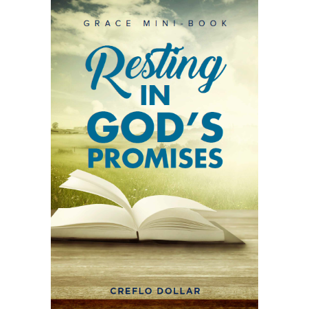 Creflo Dollar Ministries resting in gods promises minibook