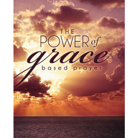 Creflo Dollar Ministries the power of grace based prayer