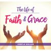 The life of faith and grace