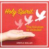 Holy spirit the solution to unbelief