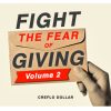 Fight the fear of giving prt 2