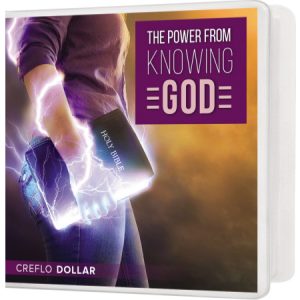 The power of Knowing God